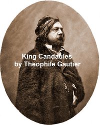 King Candaules - Theophile Gautier - ebook