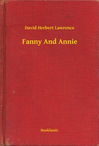 Fanny And Annie - David Herbert Lawrence - ebook