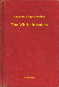 The White Invaders - Raymond King Cummings - ebook