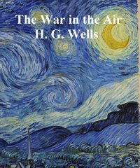 War in the Air (1907) - H. G. Wells - ebook