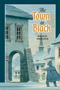 The town in black - Mikszáth Kálmán - ebook