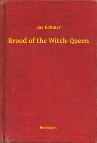 Brood of the Witch-Queen - Sax Rohmer - ebook