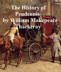 The History of Pendennis - William Makepeace Thackeray - ebook