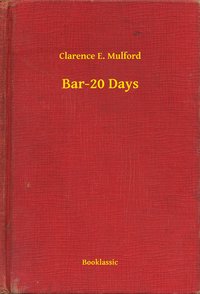 Bar-20 Days - Clarence E. Mulford - ebook