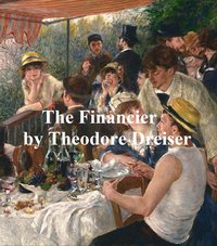 The Financier - Theodore Dreiser - ebook