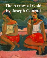 Arrow of Gold - Joseph Conrad - ebook