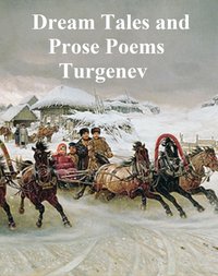 Dream Tales and Prose Poems - Ivan Turgenev - ebook