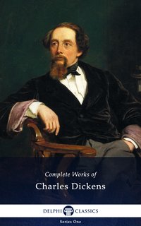 Delphi Complete Works of Charles Dickens (Illustrated) - Charles Dickens - ebook