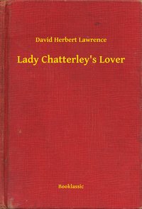 Lady Chatterley's Lover - David Herbert Lawrence - ebook