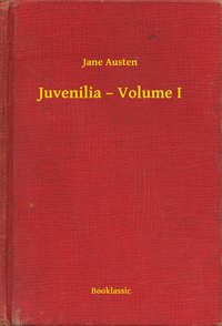 Juvenilia – Volume I - Jane Austen - ebook