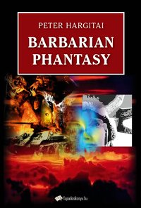 Barbarian Phantasy - Peter Hargitai - ebook
