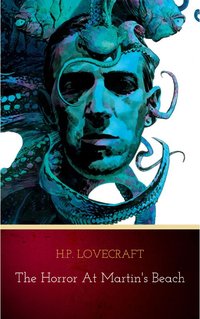 The Horror at Martin's Beach - H.P. Lovecraft - ebook