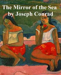 The Mirror of the Sea - Joseph Conrad - ebook