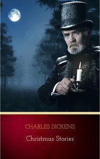Christmas Stories - Charles Dickens - ebook