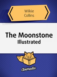 The Moonstone (Illustrated) - Wilkie Collins - ebook
