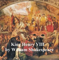 Henry VIII, with line numbers - William Shakespeare - ebook