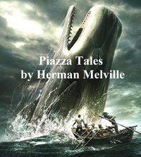 Piazza Tales - Herman Melville - ebook