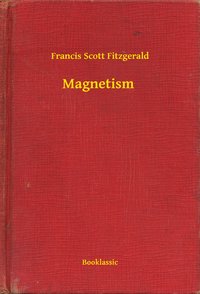 Magnetism - Francis Scott Fitzgerald - ebook
