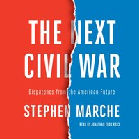 Next Civil War - Stephen Marche - audiobook