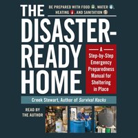 Disaster-Ready Home - Creek Stewart - audiobook