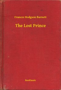 The Lost Prince - Frances Hodgson Burnett - ebook