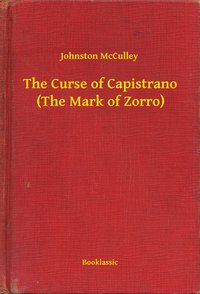 The Curse of Capistrano (The Mark of Zorro) - Johnston McCulley - ebook