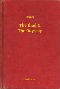 The Iliad & The Odyssey - Homer - ebook