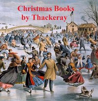 Christmas Books - William Makepeace Thackeray - ebook