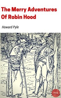 The Merry Adventures of Robin Hood - Howard Pyle - ebook