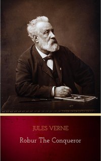 Robur the Conqueror - Jules Verne - ebook
