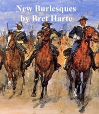 New Burlesques - Bret Harte - ebook