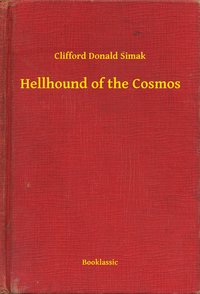 Hellhound of the Cosmos - Clifford Donald Simak - ebook