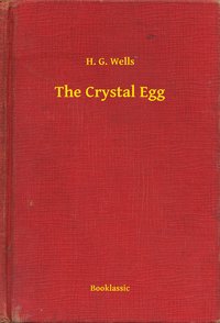 The Crystal Egg - H. G. Wells - ebook