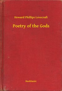 Poetry of the Gods - Howard Phillips Lovecraft - ebook