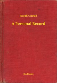 A Personal Record - Joseph Conrad - ebook