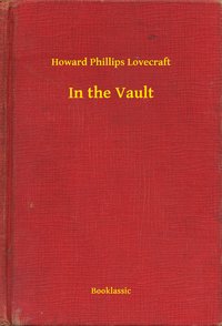 In the Vault - Howard Phillips Lovecraft - ebook