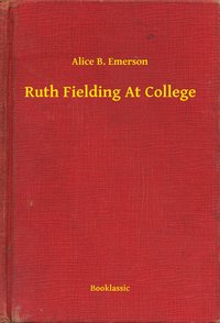 Ruth Fielding At College