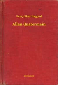 Allan Quatermain - Henry Rider Haggard - ebook