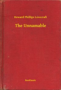 The Unnamable - Howard Phillips Lovecraft - ebook