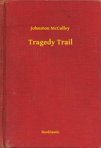 Tragedy Trail - Johnston McCulley - ebook