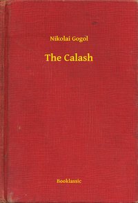 The Calash - Nikolai Gogol - ebook