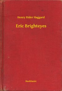 Eric Brighteyes - Henry Rider Haggard - ebook