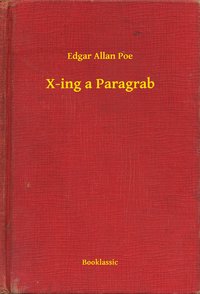 X-ing a Paragrab - Edgar Allan Poe - ebook