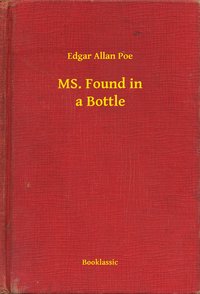 MS. Found in a Bottle - Edgar Allan Poe - ebook