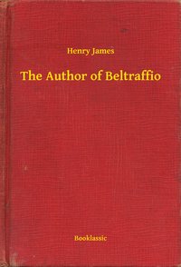 The Author of Beltraffio - Henry James - ebook