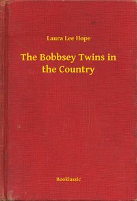 The Bobbsey Twins in the Country - Laura Lee Hope - ebook