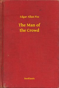 The Man of the Crowd - Edgar Allan Poe - ebook