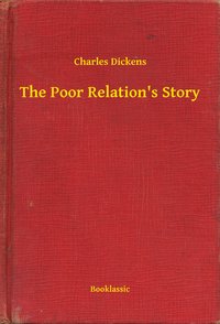 The Poor Relation's Story - Charles Dickens - ebook