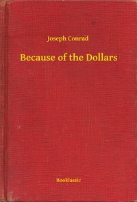 Because of the Dollars - Joseph Conrad - ebook