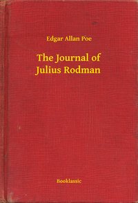 The Journal of Julius Rodman - Edgar Allan Poe - ebook